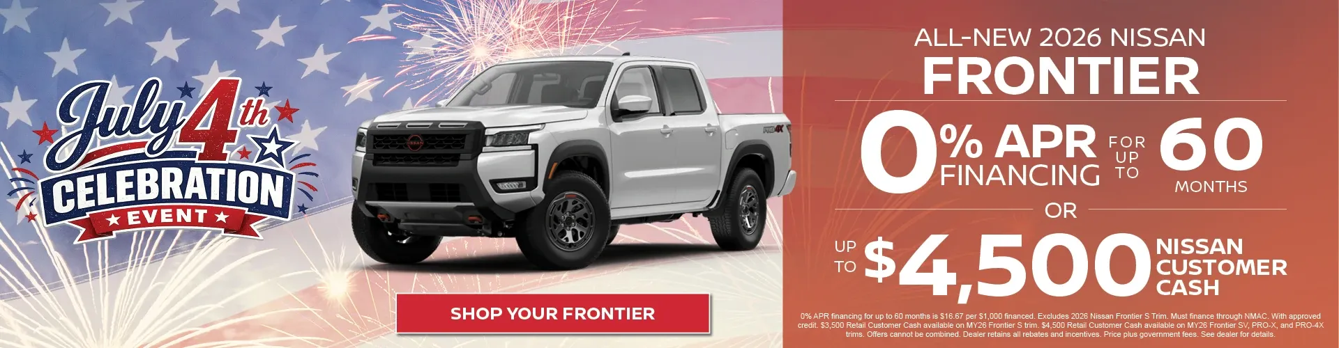 Nissan of Cape Coral July 4th sale: all-new 2026 Nissan Frontier at 0% APR for 60 months or $4,500 cash.